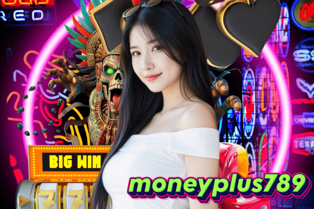 moneyplus789 สล็อต